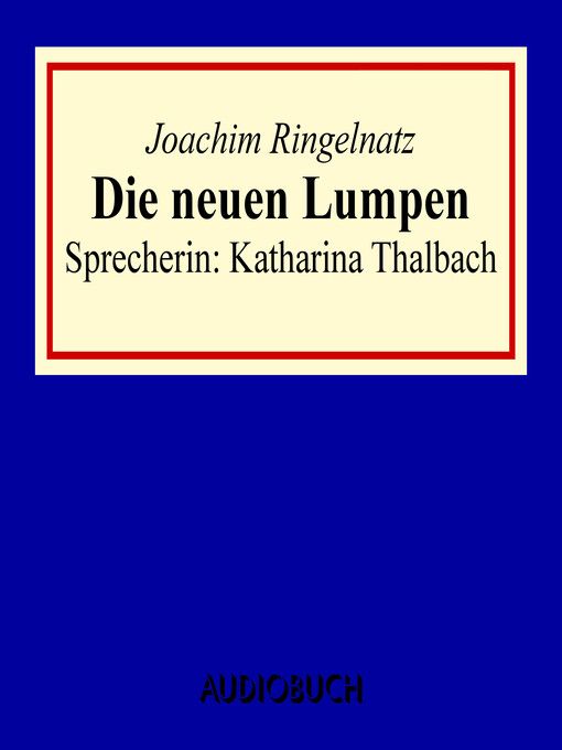 Title details for Die neuen Lumpen by Joachim Ringelnatz - Available